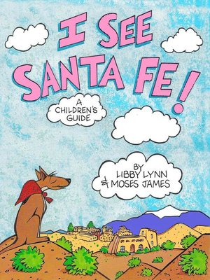 cover image of I See Santa Fe!